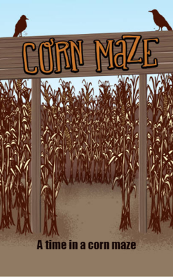 A Time In A Corn Maze