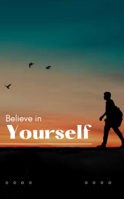 Believe in Yourself