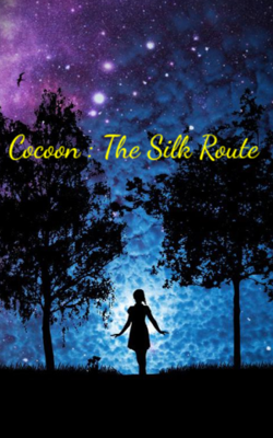 Cocoon : The Silk Route
