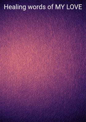 Healing Words of My Heart