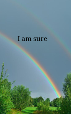 I am sure