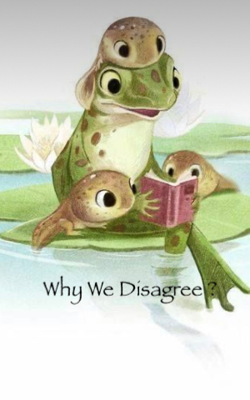 Why We Disagree?