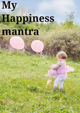 My Happiness Mantra