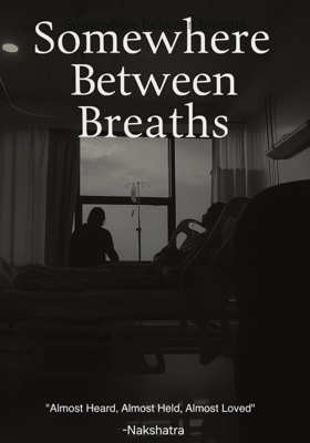  Somewhere between breaths 