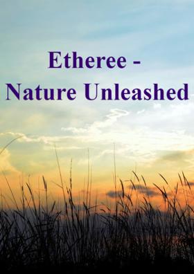 Etheree - Nature Unleashed
