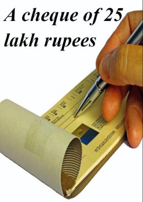 A Cheque Of 25 Lakh Rupees