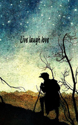 Live laugh love 