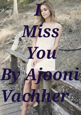 I Miss You