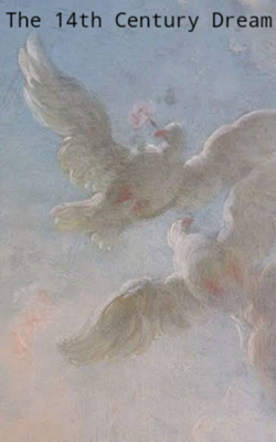 The 14th Century Dream