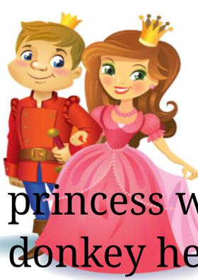 Princess With Donkey Head!!!