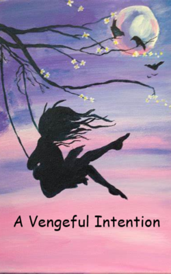 A Vengeful Intention