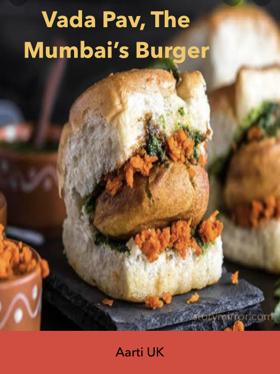Vada Pav, The Mumbai’s Burger