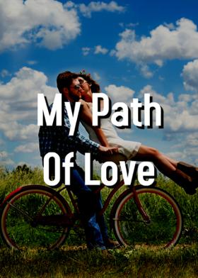 My Path Of Love