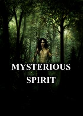 MYSTERIOUS SPIRIT