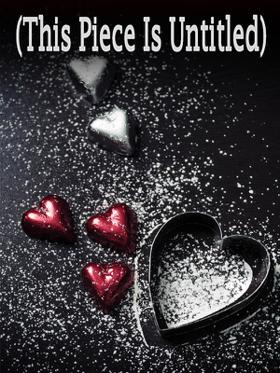 (This Piece Is Untitled)