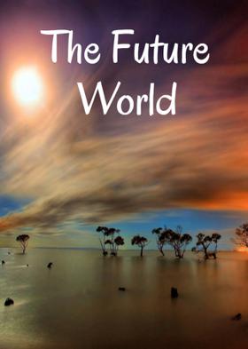 The Future World