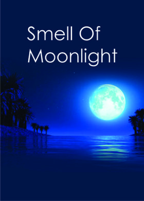 Smell Of Moonlight