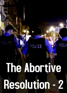 The Abortive Resolution - 2