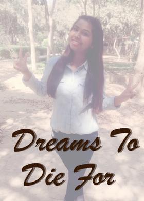 Dreams To Die For