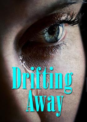 Drifting Away