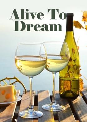 Alive To Dream