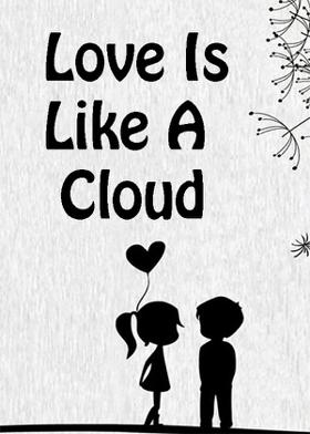 Love Is Like A Cloud