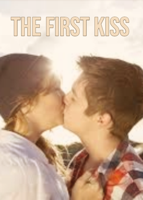 The First Kiss