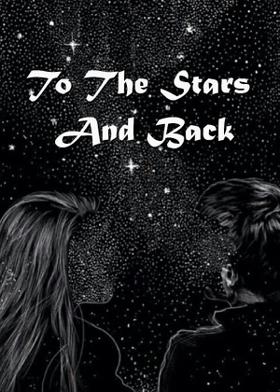 To The Stars And Back