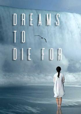 Dreams To Die For