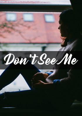 Don't See Me