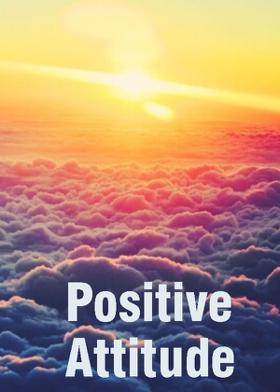 Positive Attitude