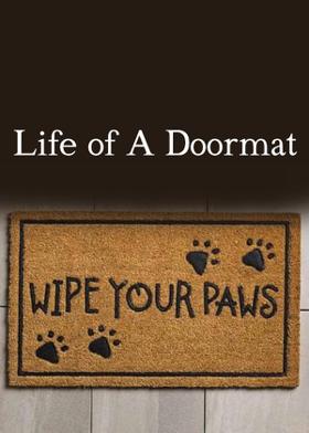 Life Of A Doormat