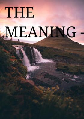 The Meaning - Her