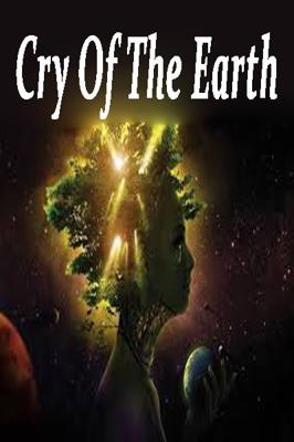 Cry of the Earth