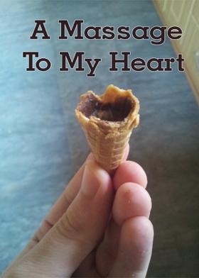 A Massage To My Heart