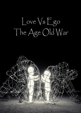 Love Vs Ego – The Age Old War
