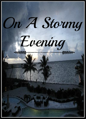 On A Stormy Evening