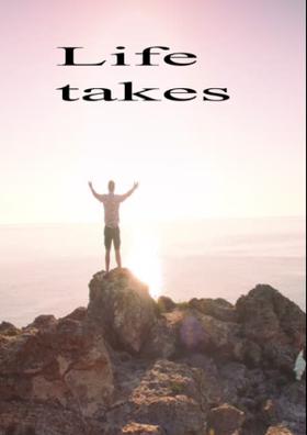 Life Takes Test