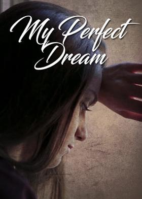 My Perfect Dream