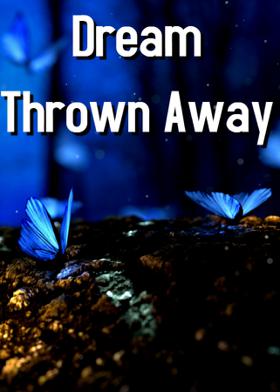 Dream Thrown Away