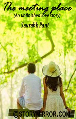 The Meeting Place (An Unfinished Love Story)