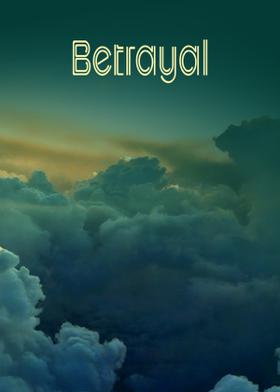 Betrayal