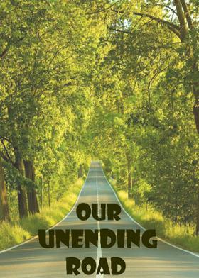 Our Unending Road