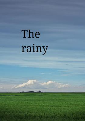 The Rainy Days