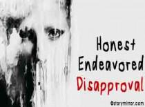 Honest Endeavored Disapproval