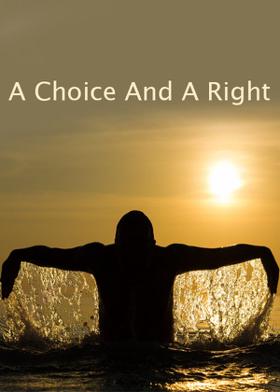 A Choice And A Right