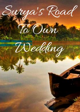 Surya's Road To Own Wedding
