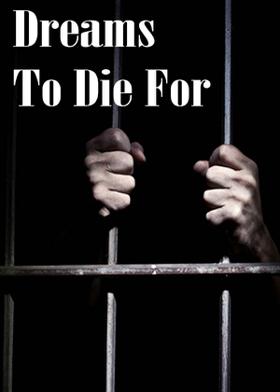 Dreams To Die For