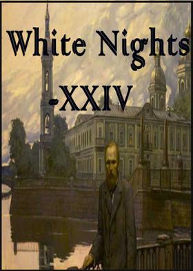 White Nights -XXIV