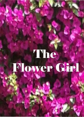 The Flower Girl...